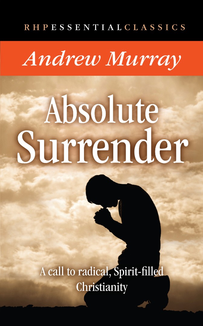 Absolute Surrender By Andrew Murray (Paperback) 9781905044412