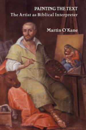 Painting The Text By Martin O'kane (Hardback) 9781905048366