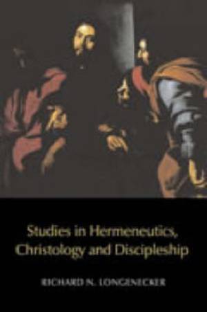 Studies In Hermeneutics Christology And Discipleship (Paperback)