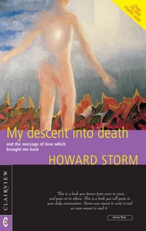 My Descent into Death By Howard Storm (Paperback) 9781905570171