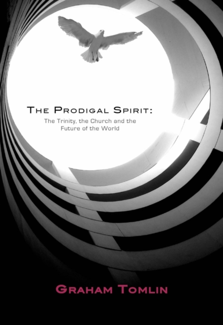 The Prodigal Spirit By Graham Tomlin (Paperback) 9781905887002