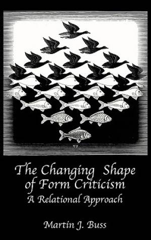 The Changing Shape of Form Criticism