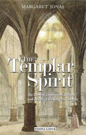 The Templar Spirit By Margaret Jonas (Paperback) 9781906999254