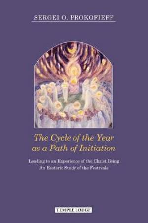 The Cycle of the Year as a Path of Initiation Leading to an Experience