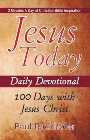 Jesus Today Daily Devotional - 100 Days with Jesus Christ (Paperback)