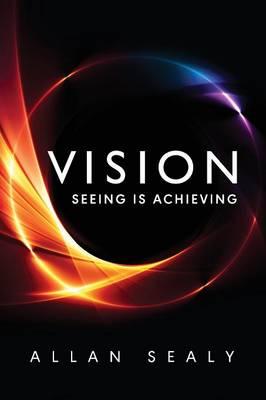 Vision By A L Sealy (Paperback) 9781907402869