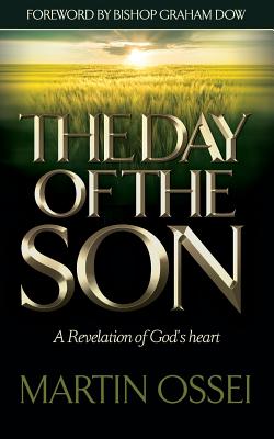 The Day Of The Son By Ossei Martin (Paperback) 9781907402876