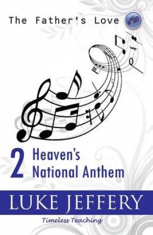 Heaven's National Anthem By Luke Jeffery (Paperback) 9781907509414