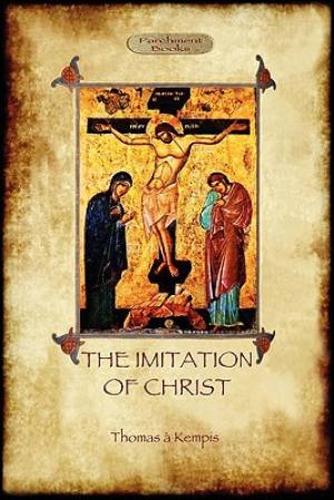 The Imitation of Christ Aziloth Books By Thomas a Kempis (Paperback)