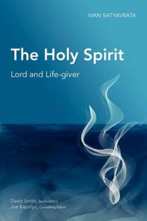 The Holy Spirit By Ivan Satyavrata (Paperback) 9781907713088