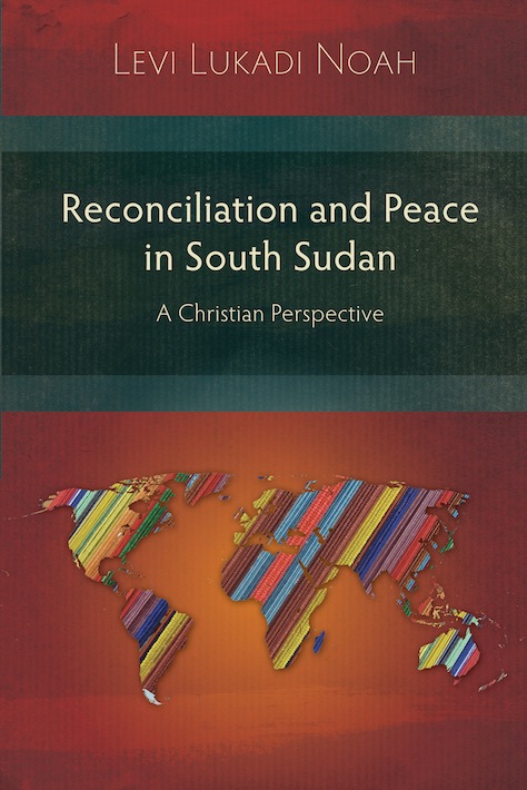 Reconciliation and Peace in Southern Sudan By Levi Lukadi Noah