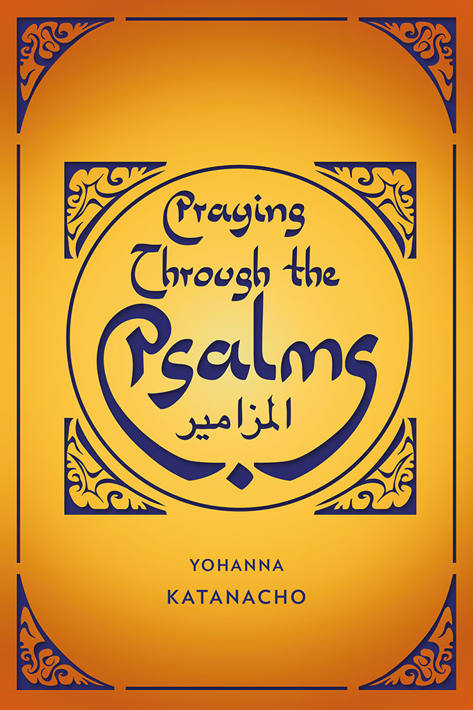 Praying Through the Psalms By Katanacho Yohanna (Paperback)