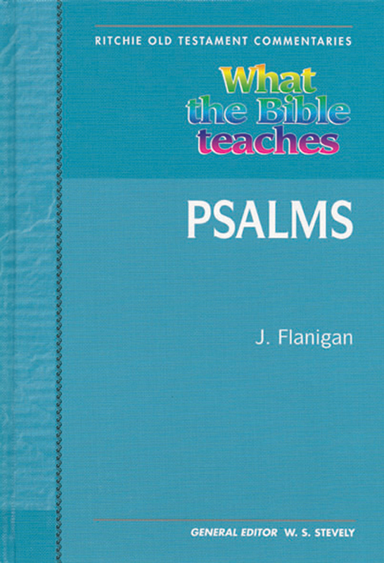 What the Bible Teaches - Psalms By Flanigan J (Paperback)