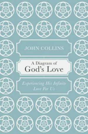 A Diagram of God's Love By John Collins (Paperback) 9781907950834