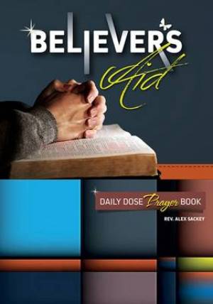 Believer's Aid By Alex Sackey (Paperback) 9781907971433