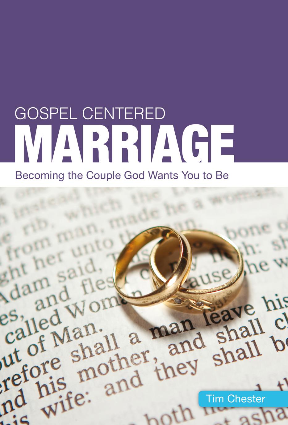 Gospel Centred Marriage By Tim Chester (Paperback) 9781908317582