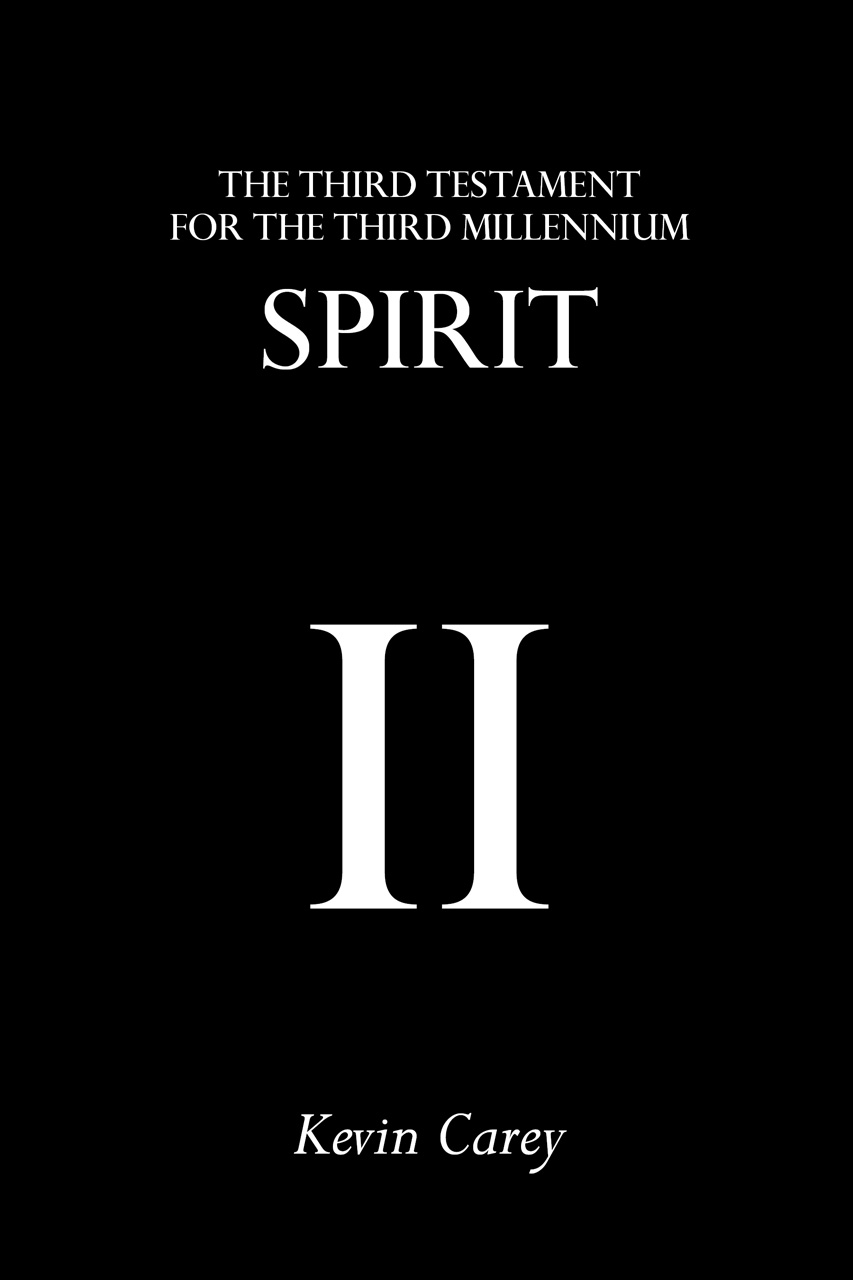 Spirit The Third Testament for the Third Millennium