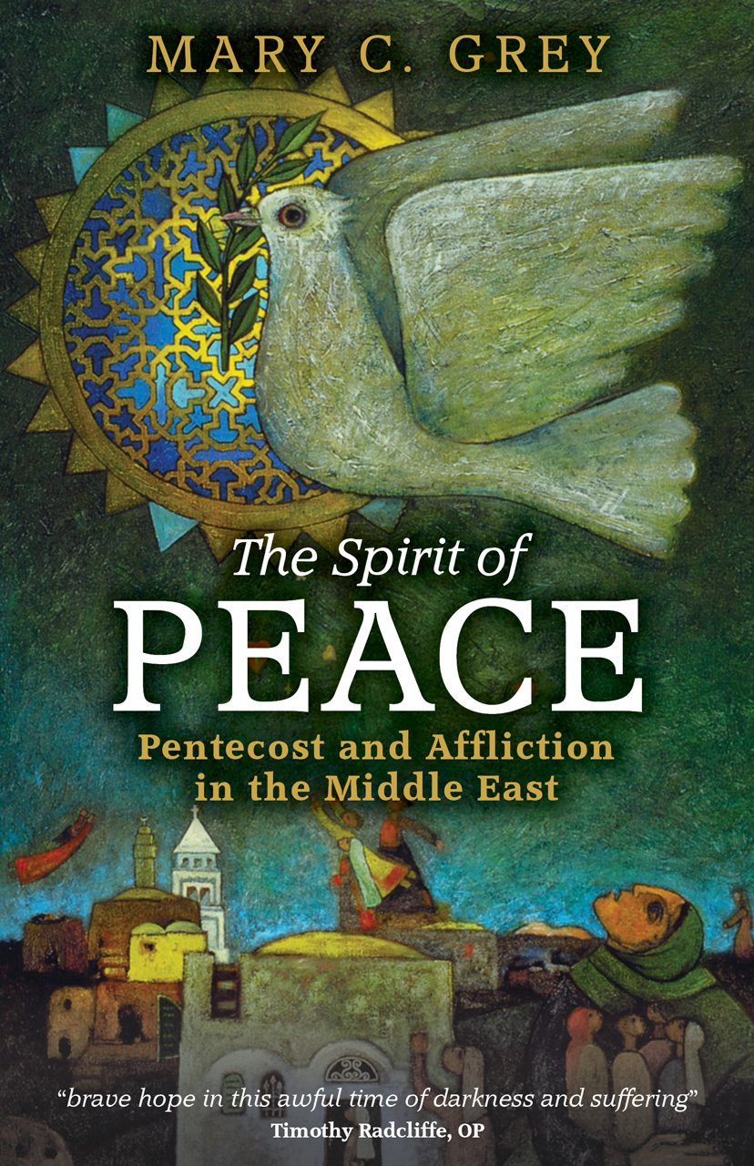 The Spirit of Peace By Mary C Grey (Paperback) 9781908381200