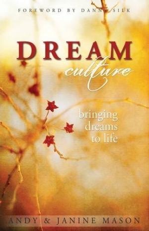 Dream Culture By Andy & Janine Mason (Paperback) 9781908393159