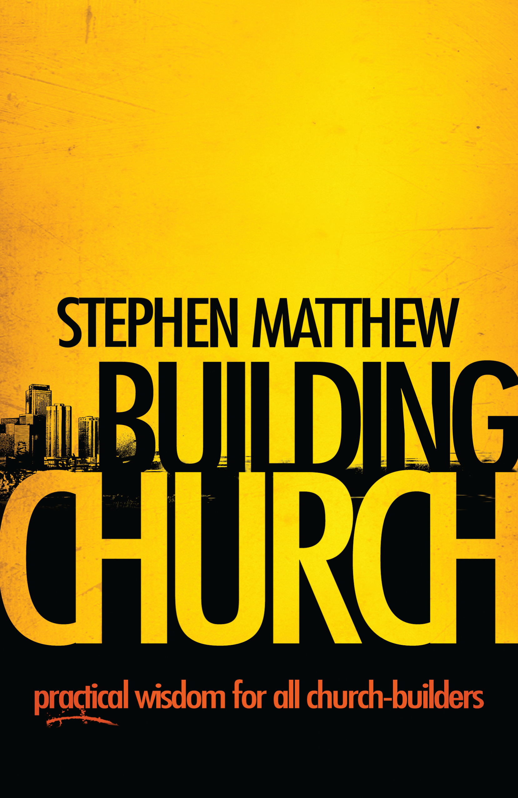 Building Church By Stephen Matthew (Paperback) 9781908393197