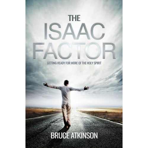 The Isaac Factor By Atkinson Bruce (Paperback) 9781908393807