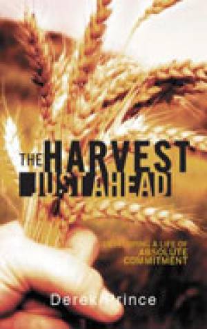 The Harvest Just Ahead By Prince Derek (Paperback) 9781908594785