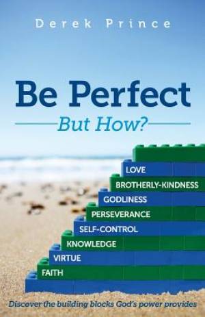 Be Perfect By Derek Prince (Paperback) 9781908594945