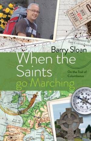 When the Saints Go Marching By Barry Sloan (Paperback) 9781909644953