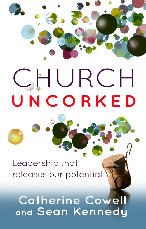 Church Uncorked By Catherine Cowell Sean Kennedy (Paperback)