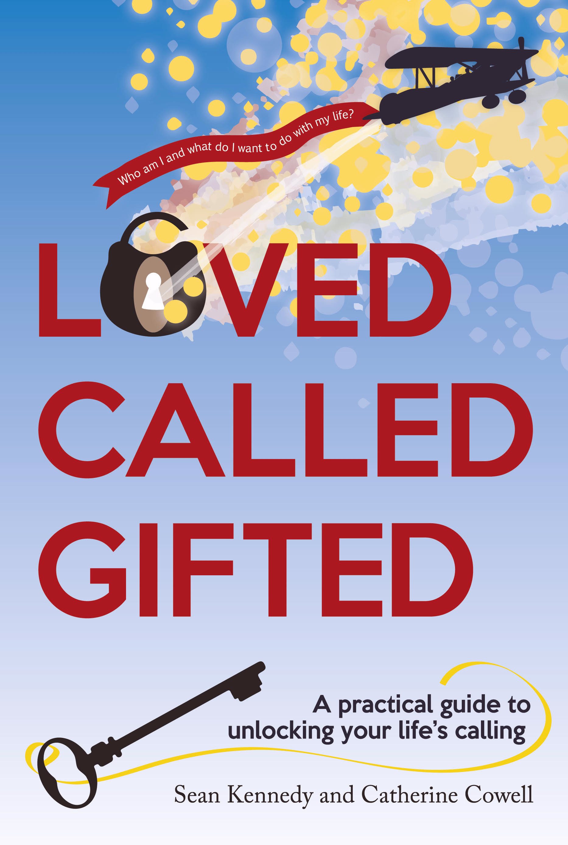 Loved Called Gifted By Sean Kennedy (Paperback) 9781909728349