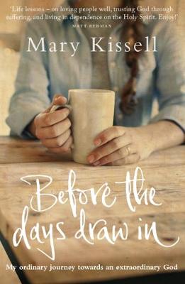 Before The Days Draw In By Mary Kissell (Paperback) 9781909728912