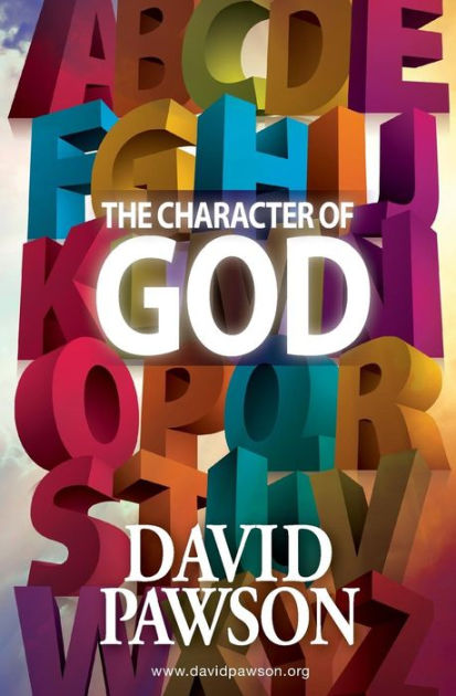 The Character of God By David Pawson (Paperback) 9781909886346