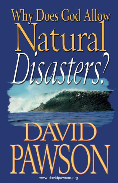 Why Does God Allow Natural Disasters By David Pawson (Paperback)