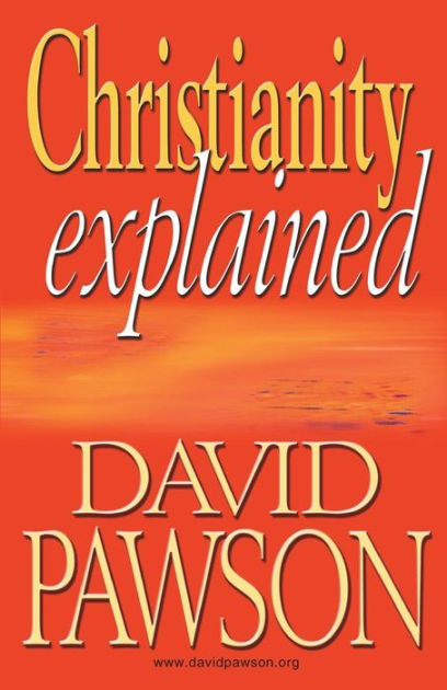 Christianity Explained By David Pawson (Paperback) 9781909886643