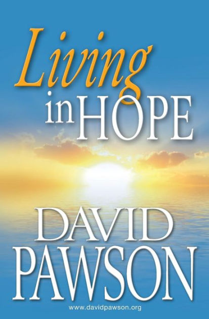 Living in Hope By David Pawson (Paperback) 9781909886650