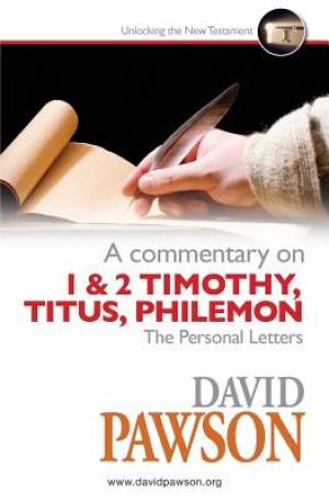 A Commentary on the Personal Letters By David Pawson (Paperback)