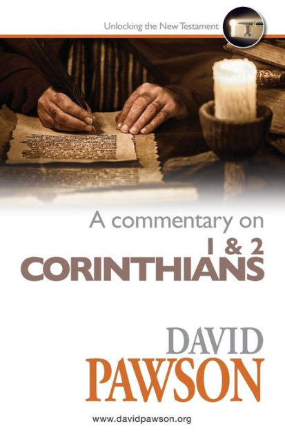 A Commentary on 1 & 2 Corinthians By David Pawson (Paperback)