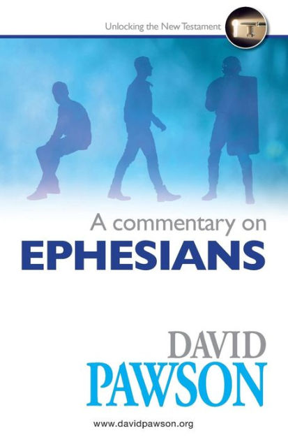 A Commentary on Ephesians By David Pawson (Paperback) 9781909886988