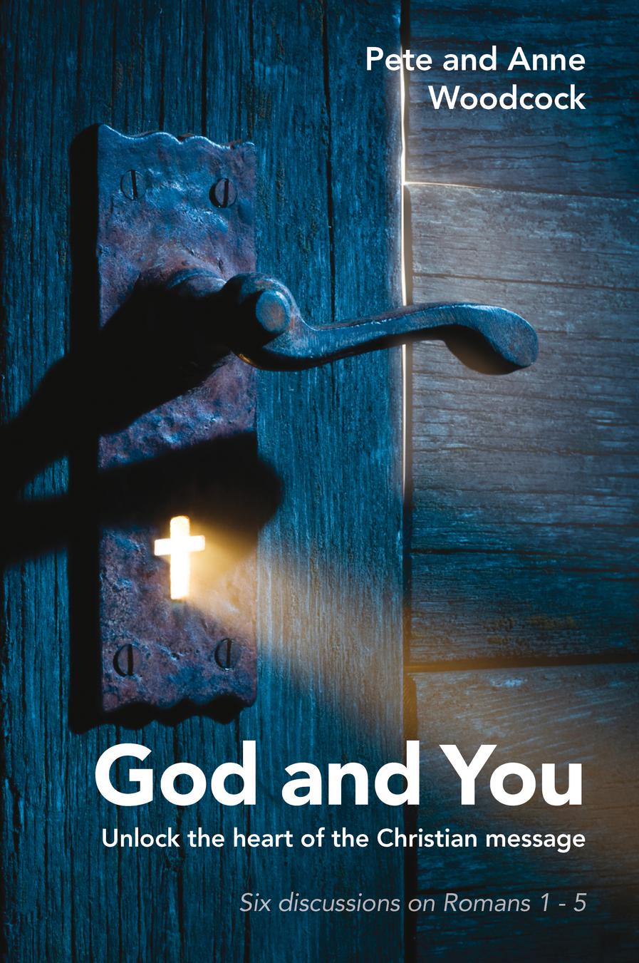 God and You Unlock the heart of the Christian message (Paperback)