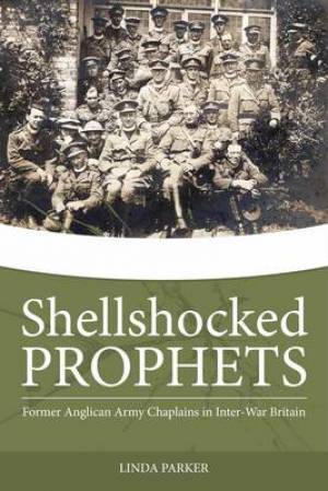 Shell-Shocked Prophets By Linda Parker (Hardback) 9781909982253