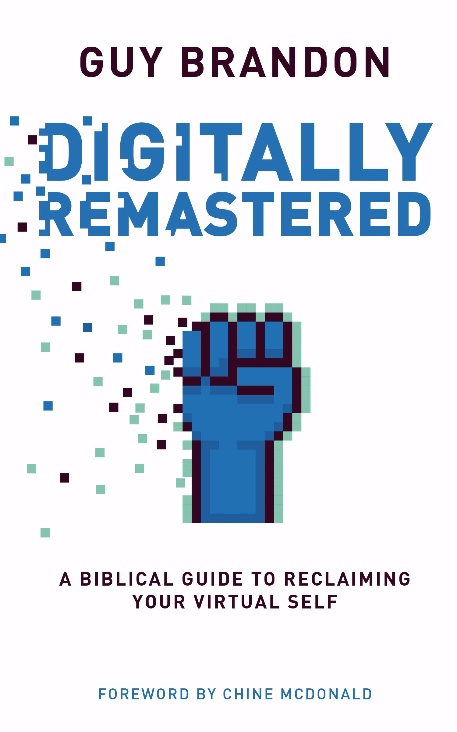 Digitally Remastered By Brandon Guy (Paperback) 9781910012376