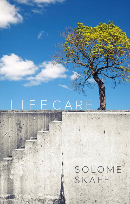 Life Care By Skaff Solome (Paperback) 9781910012611