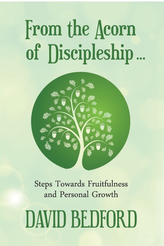 From the Acorn of Discipleship By David Bedford (Paperback)