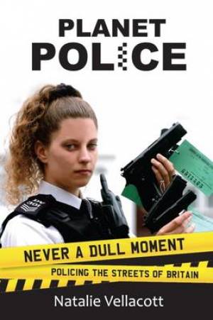 Planet Police By Vellacott Natalie (Paperback) 9781910197851