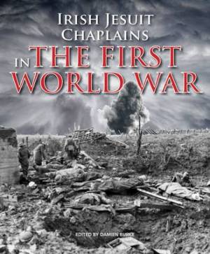 Irish Jesuit Chaplains In the First World War