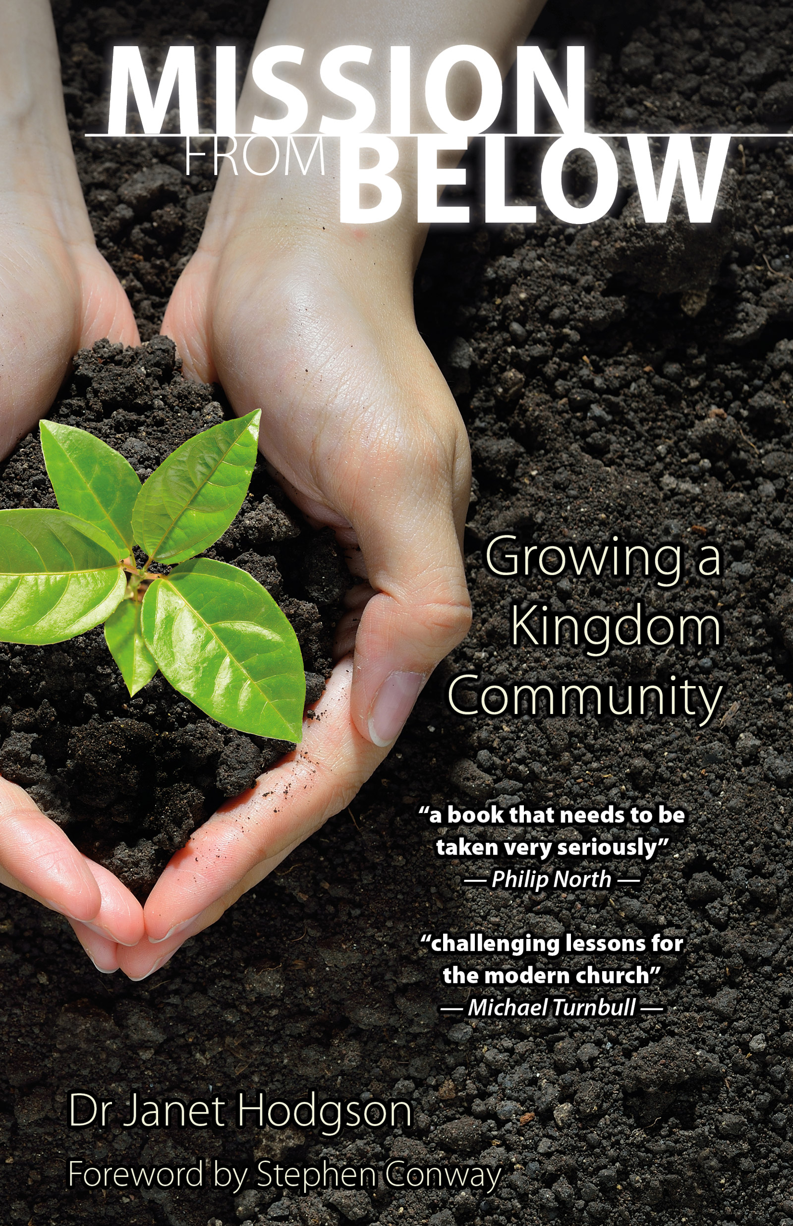 Mission From Below Growing a Kingdom Community (Paperback)