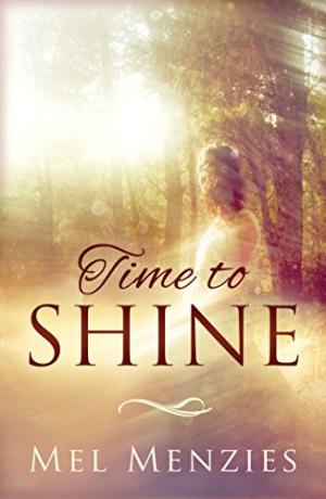 Time To Shine By Mel Menzies (Paperback) 9781910786055