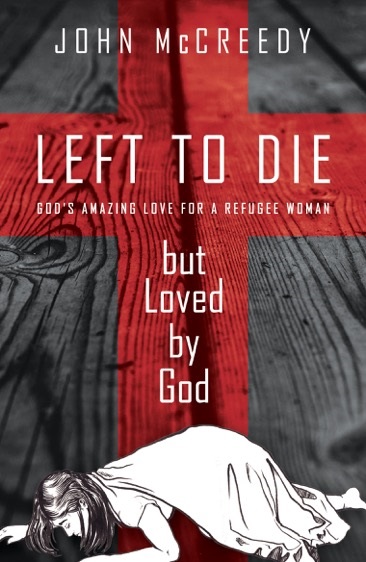 Left to Die Loved By God By John Mc Creedy (Paperback) 9781910786178