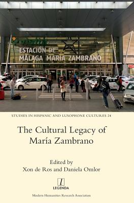 The Cultural Legacy of Maria Zambrano By de Ros Xon (Hardback)