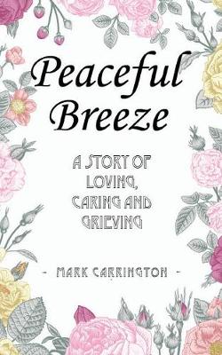 Peaceful Breeze By Mark Carrington (Paperback) 9781911110309